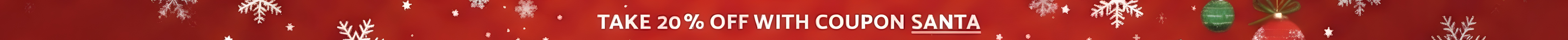 TAKE 20% OFF WITH COUPON SANTA